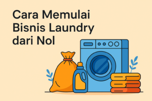 Bisnis Laundry dari Nol Sampai Berhasil